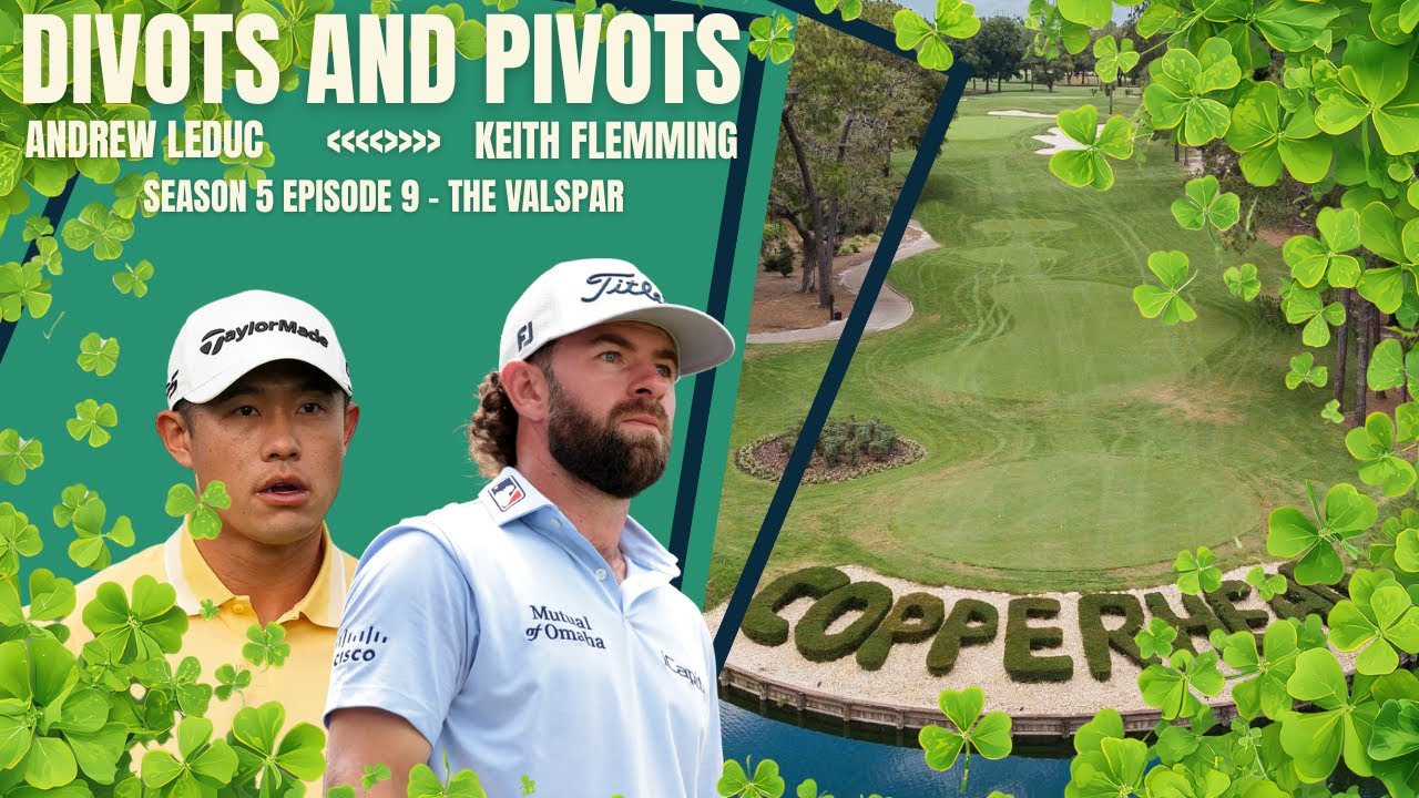Divots and Pivots - S5 EP9 - The Valspar Championship