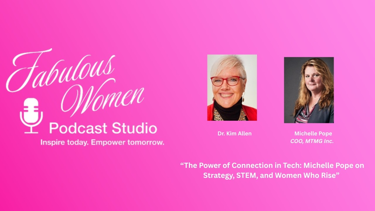 The Power of Connection in Tech: Michelle Pope on Strategy, STEM, and Women Who Rise