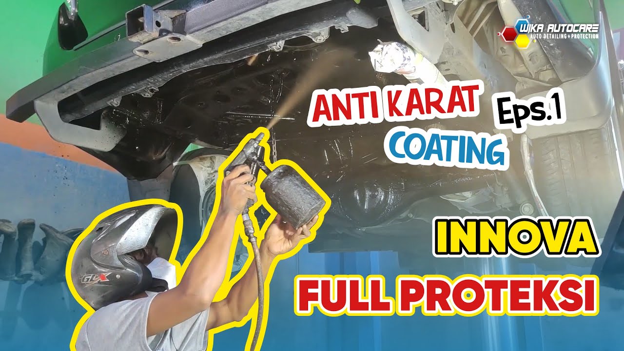 KIJANG INNOVA ANTI KARATAN | Full Semprot Anti Karat di Kolong dan Rongga Pintu + Coating | Eps.1