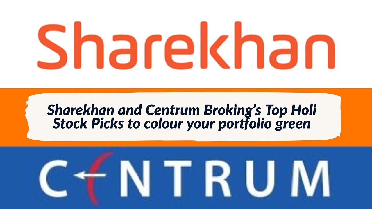 Sharekhan and Centrum Broking&rsquo;s Top Holi Stock Picks to colour your portfolio green