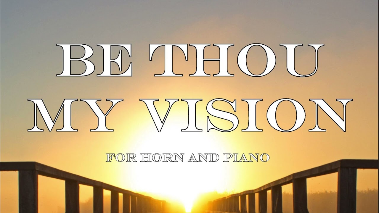 James Naigus - Be Thou My Vision for Horn and Piano