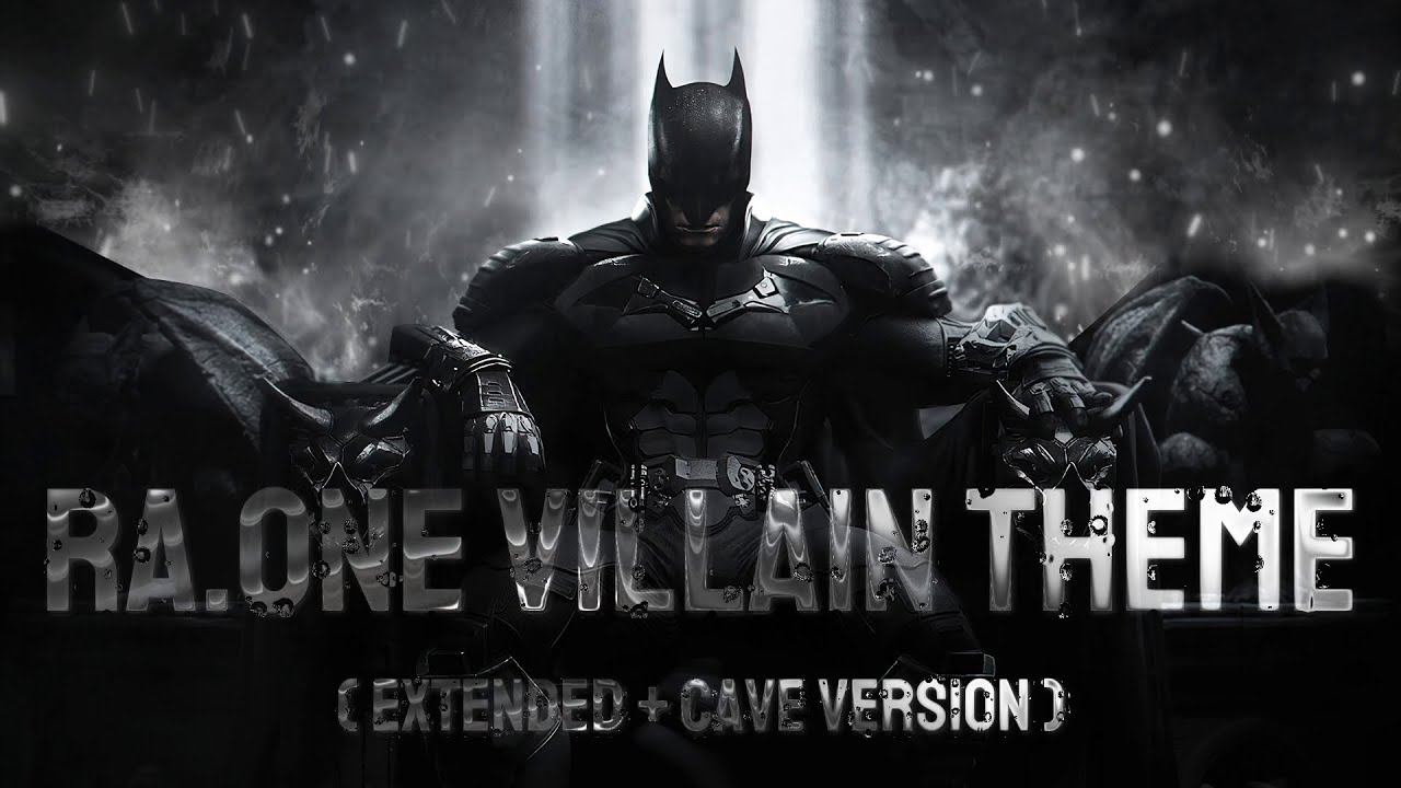 RA.ONE VILLAIN THEME ( EXTENDED + CAVE ) || BHARE NAINA UNCUT VERSION