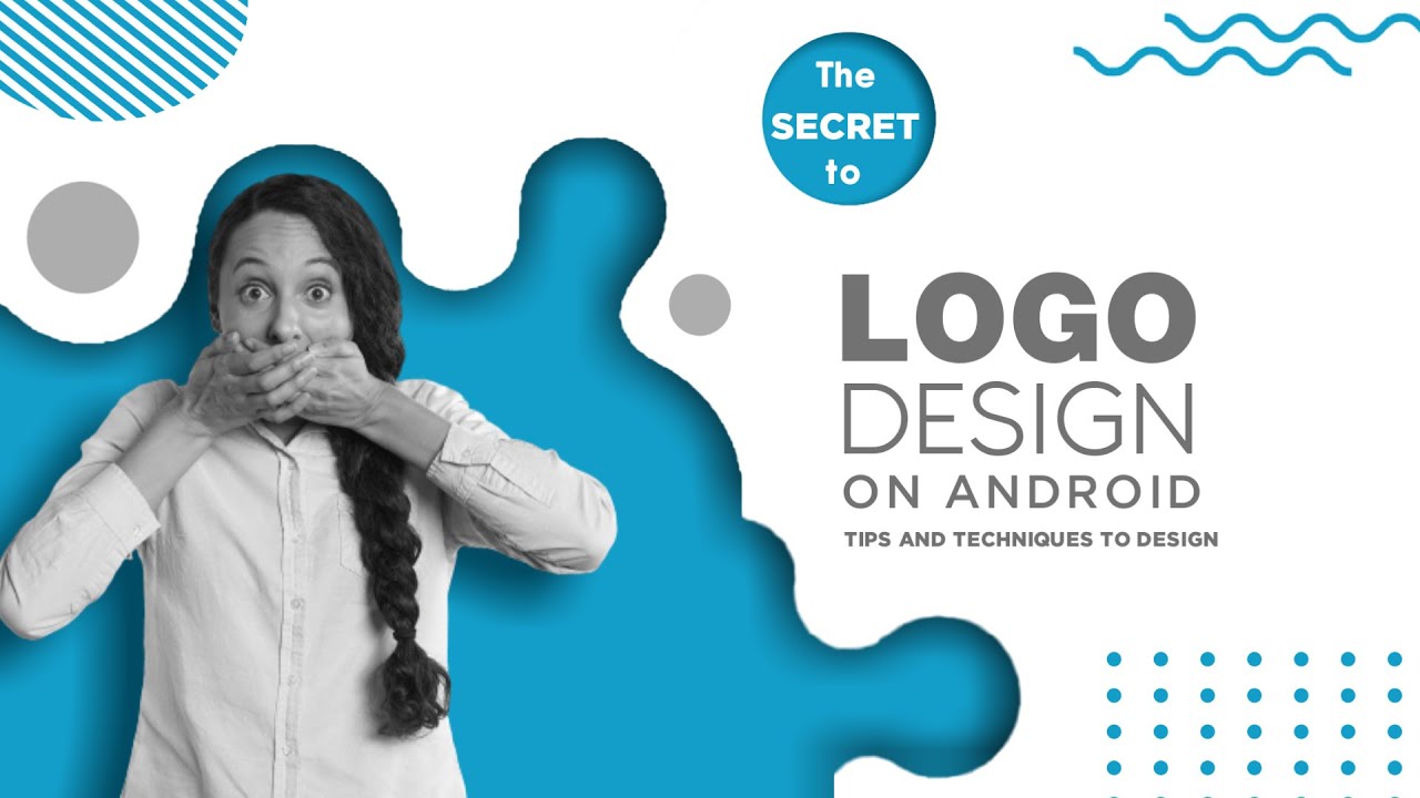 LOGO DESIGN on Android | Tips and Techniques of Logo design
