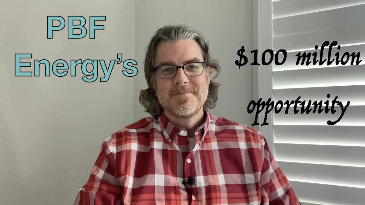 PBF Energy's $100 million opportunity