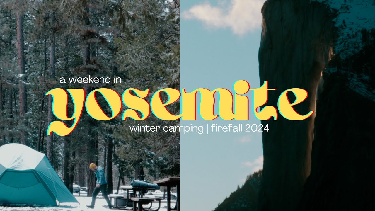 winter camping & firefall in yosemite national park | silent vlog
