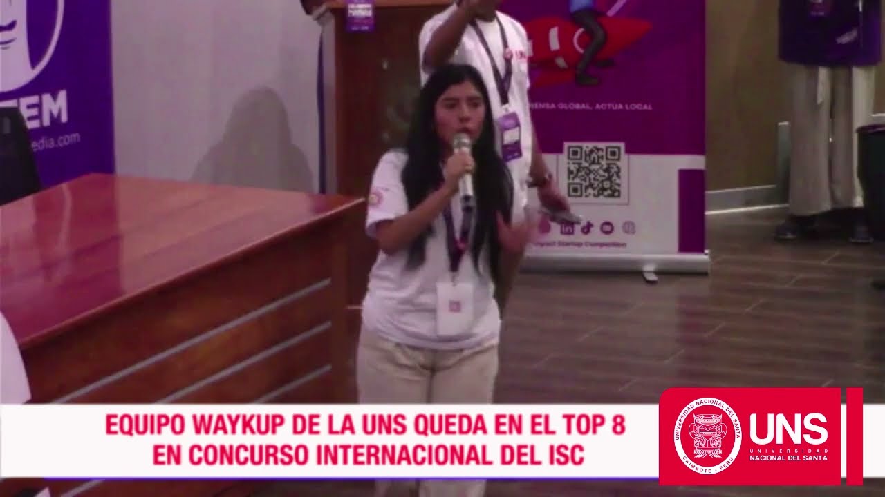 🔴 EQUIPO WAYKUP DE LA UNS QUEDA EN EL TOP 8 EN CONCURSO INTERNACIONAL DEL IMPACT STARTUP COMPETITION