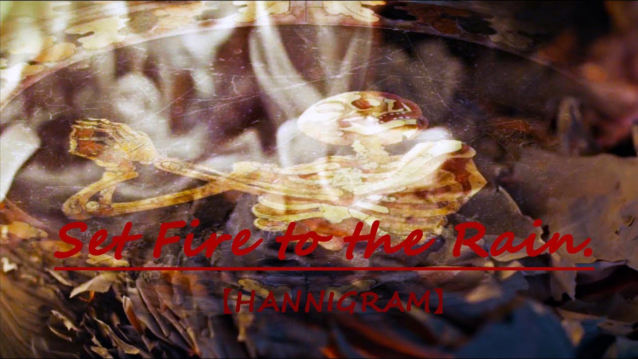 Hannibal & Will-Set Fire to the Rain-hannigram[20210126]