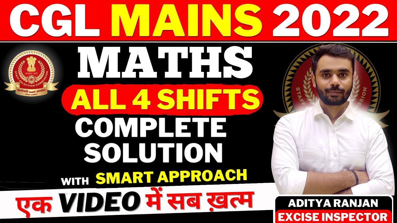 🔴CGL MAINS 2022 | All 4 Shifts | Maths Complete Solution | Maths Aditya Ranjan Sir #ssccglmains2022