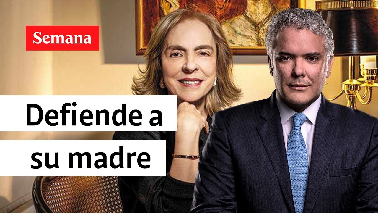 "Mi mamá es una persona honorable, de valores": presidente Iván Duque
