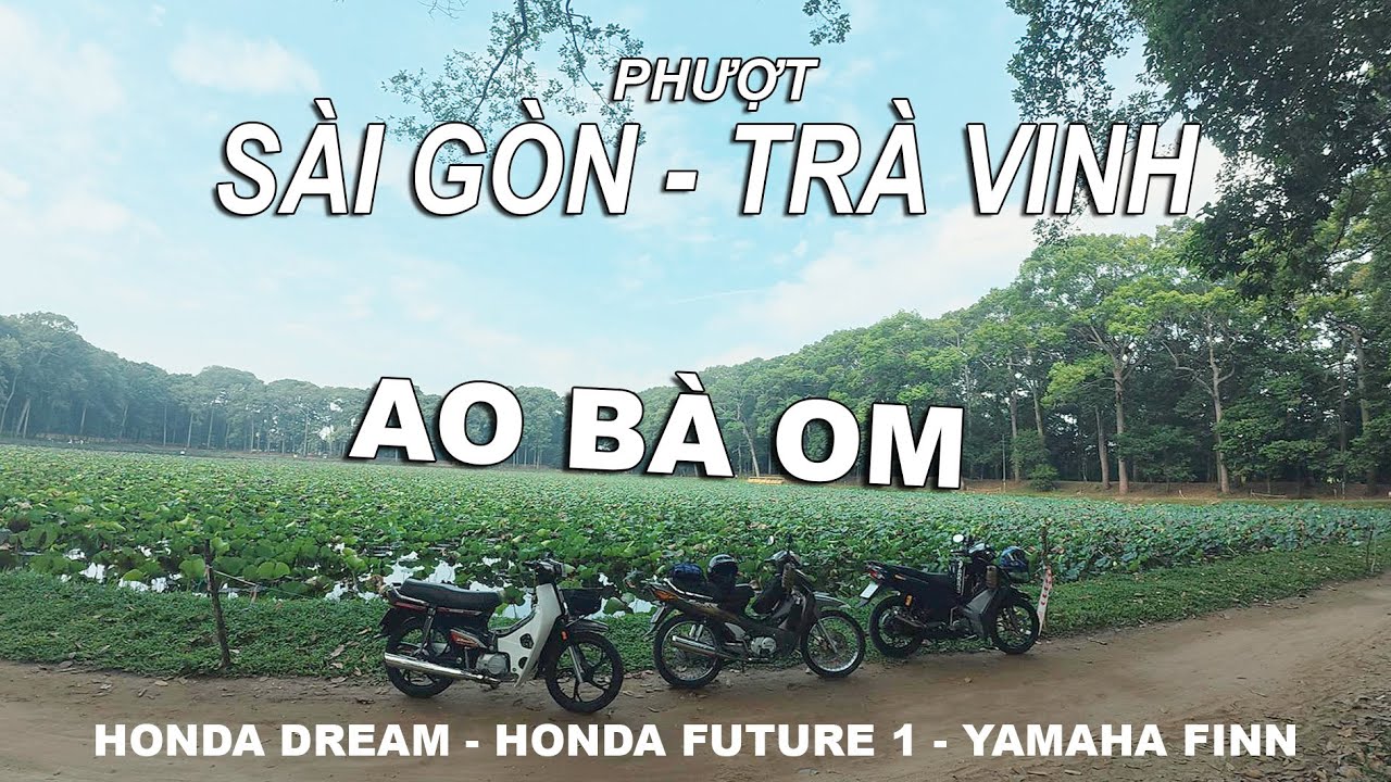 #2 PHƯỢT SÀI GÒN - TRÀ VINH / HONDA FUTURE 1 / AO BÀ OM
