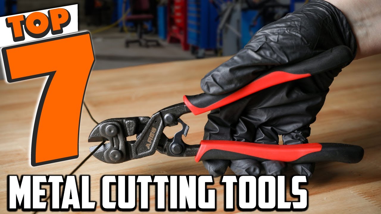 7 Essential Metal Cutting Tools for DIY Enthusiasts | Top 7 Best Metal Cutting Tool in 2025
