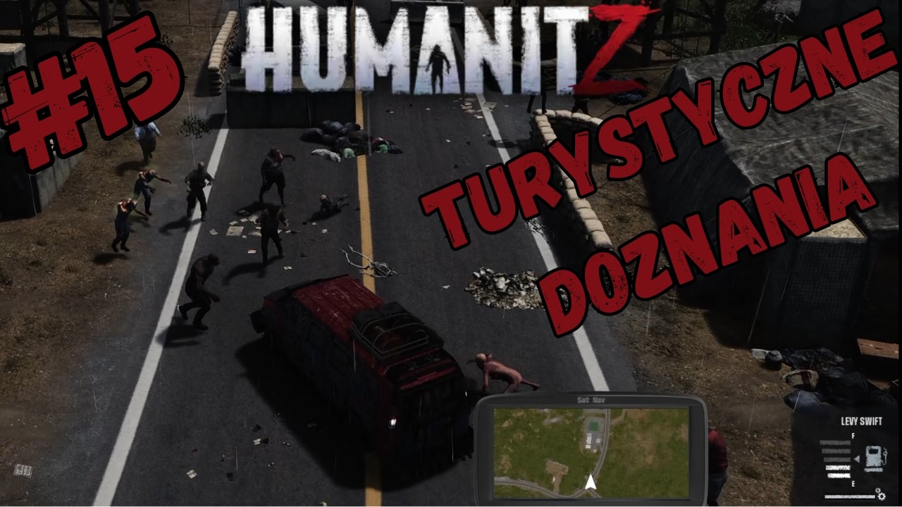 HumanitZ PL Gameplay #15 | Zasadzka hordy i zwiedzanie