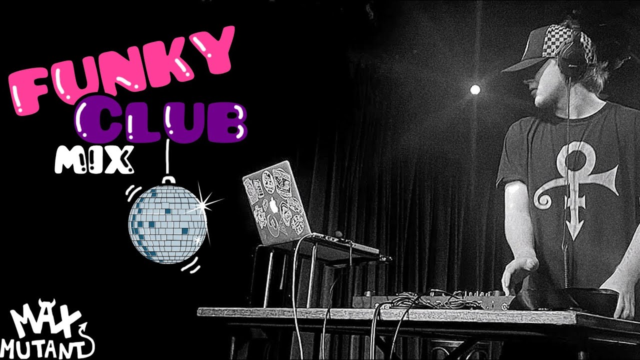 MAX MUTANT FUNKY CLUB DJ MIX! (Jackson 5, Bruno Mars, Wyclef Jean & more…)