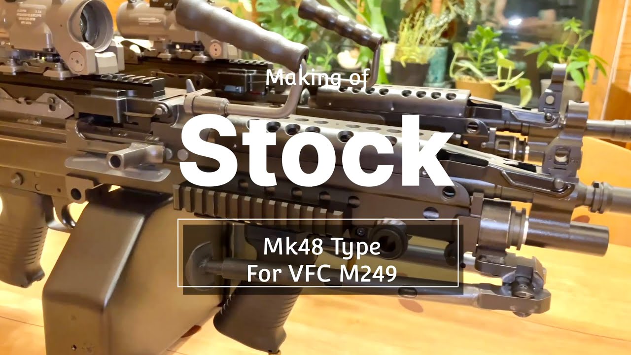 VFC M249 / Build Mk48 type light stock that fits VFC M249
