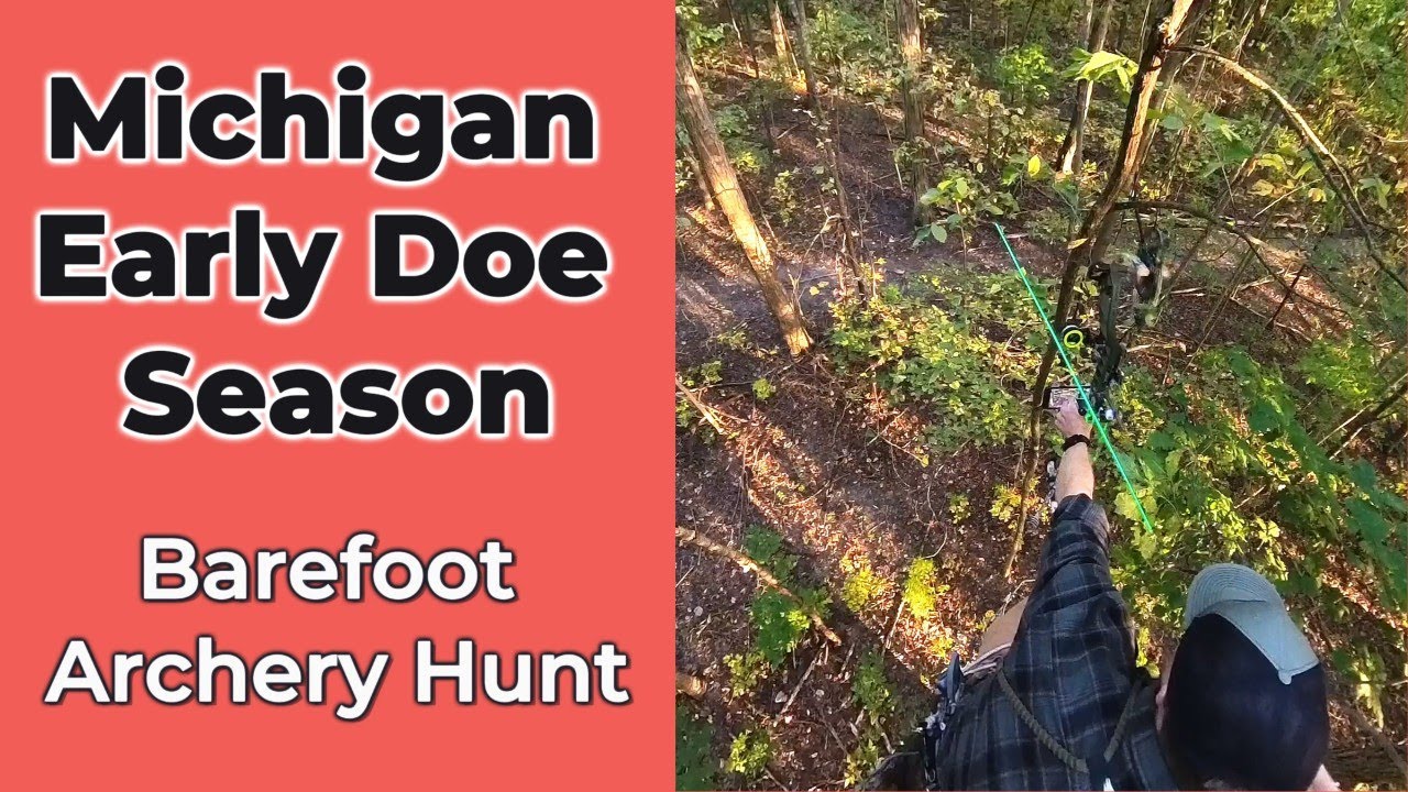 Barefoot Bow Hunt | MI Early Doe Season