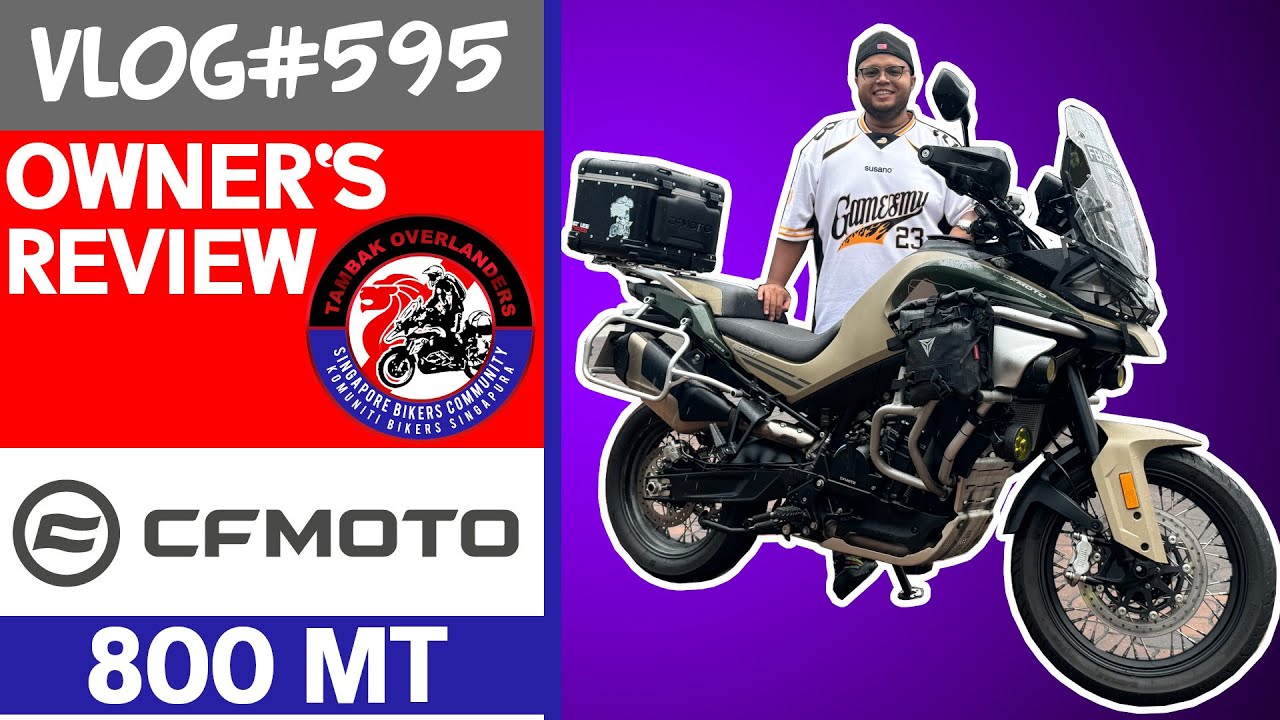 CFMOTO 800MT Owner's Review | Vlog#595