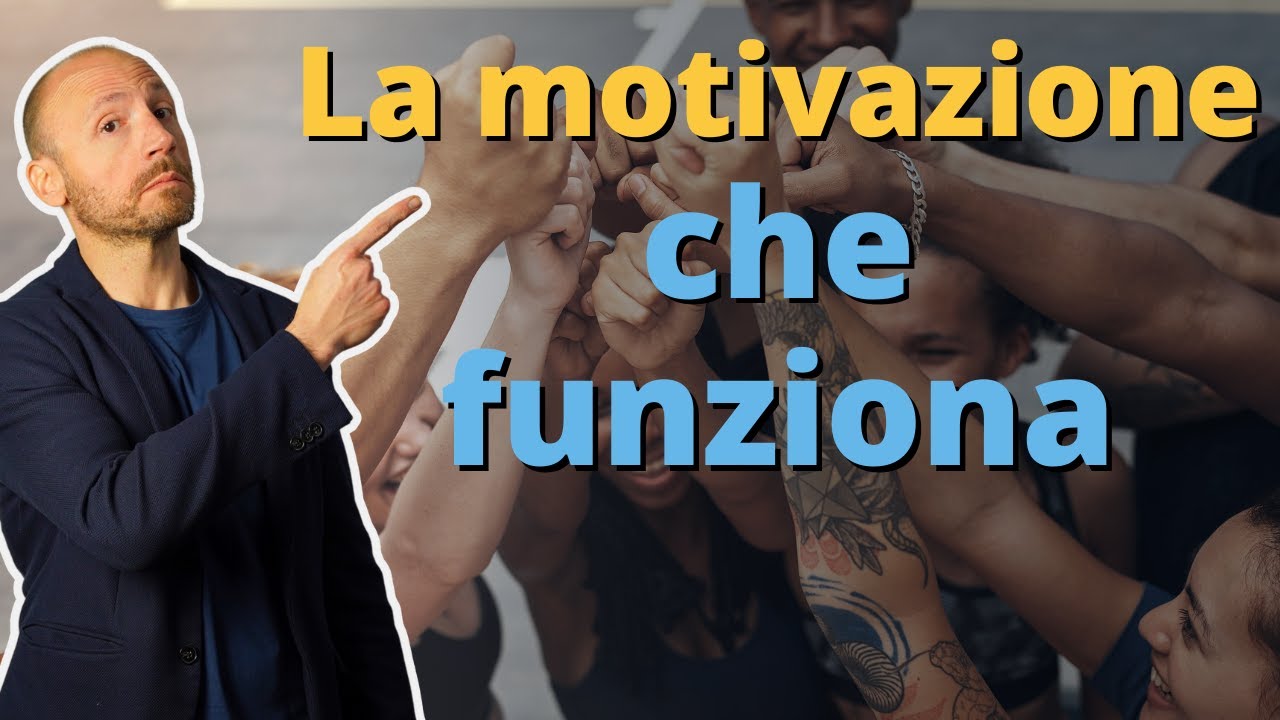 La Vera Motivazione che Funziona è Questa