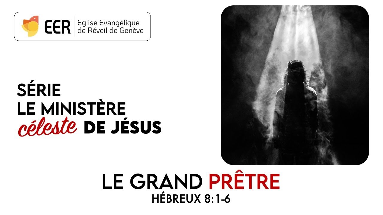 Le Grand-Prêtre // Franck Lefillatre (Série Le ministère céleste de Jésus)