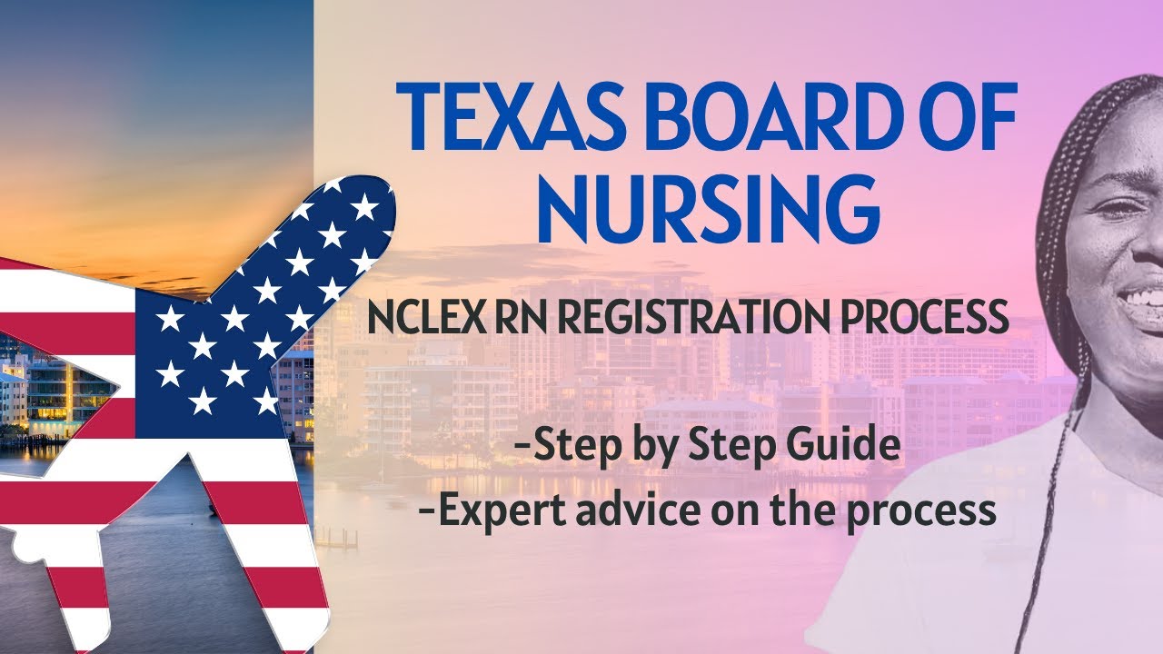 Texas Board of Nursing Account: IEN Step-by-Step Application Guide