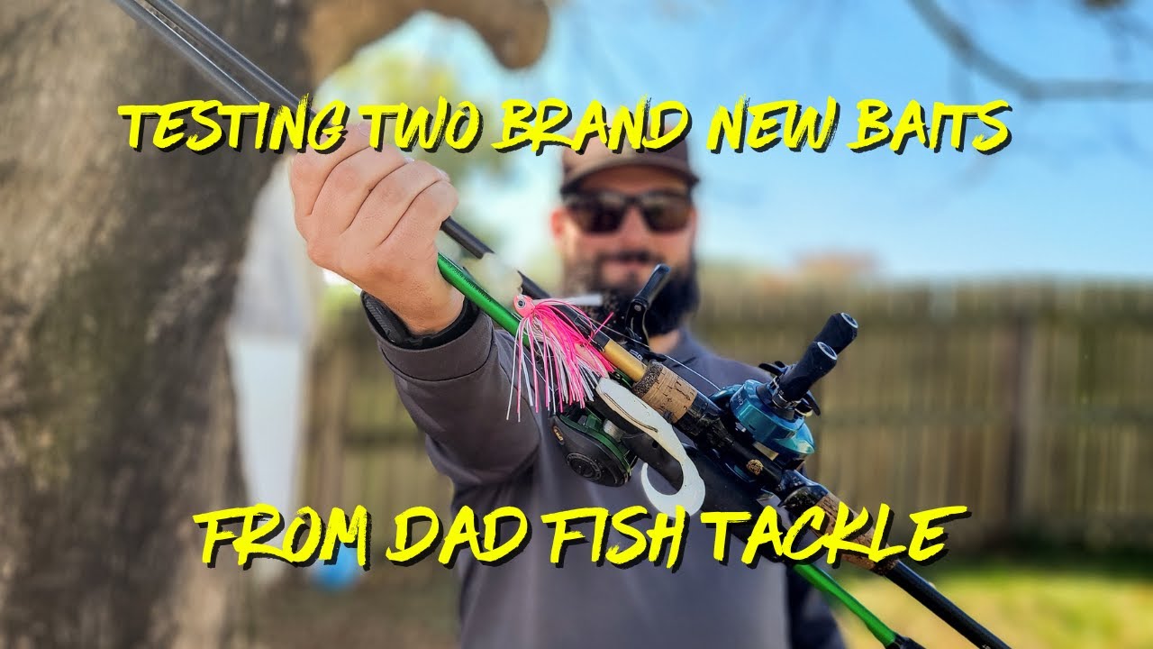 We're testing out TWO new baits from Dad Fish Tackle!