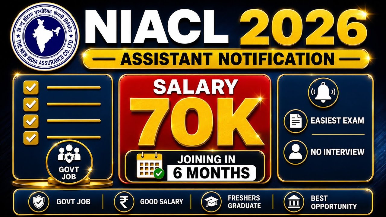 🚨NIACL Assistant Notification 2026 | Easy Exam 🚫 No Interview 😱 70k Salary | 867 Vacancy | Freshers