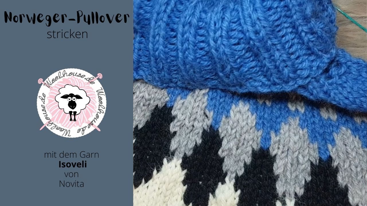 Norweger Pullover stricken / Rundpasse / Teil 9 / elastisch Abketten / Zusammennähen/ Faden vernähen
