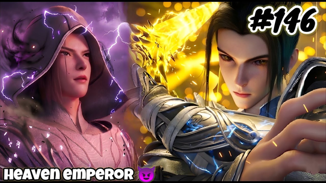 Heaven Emperor Episode 146 Explain in Hindi || Series Like Soul Land || Btth || Anime Explain