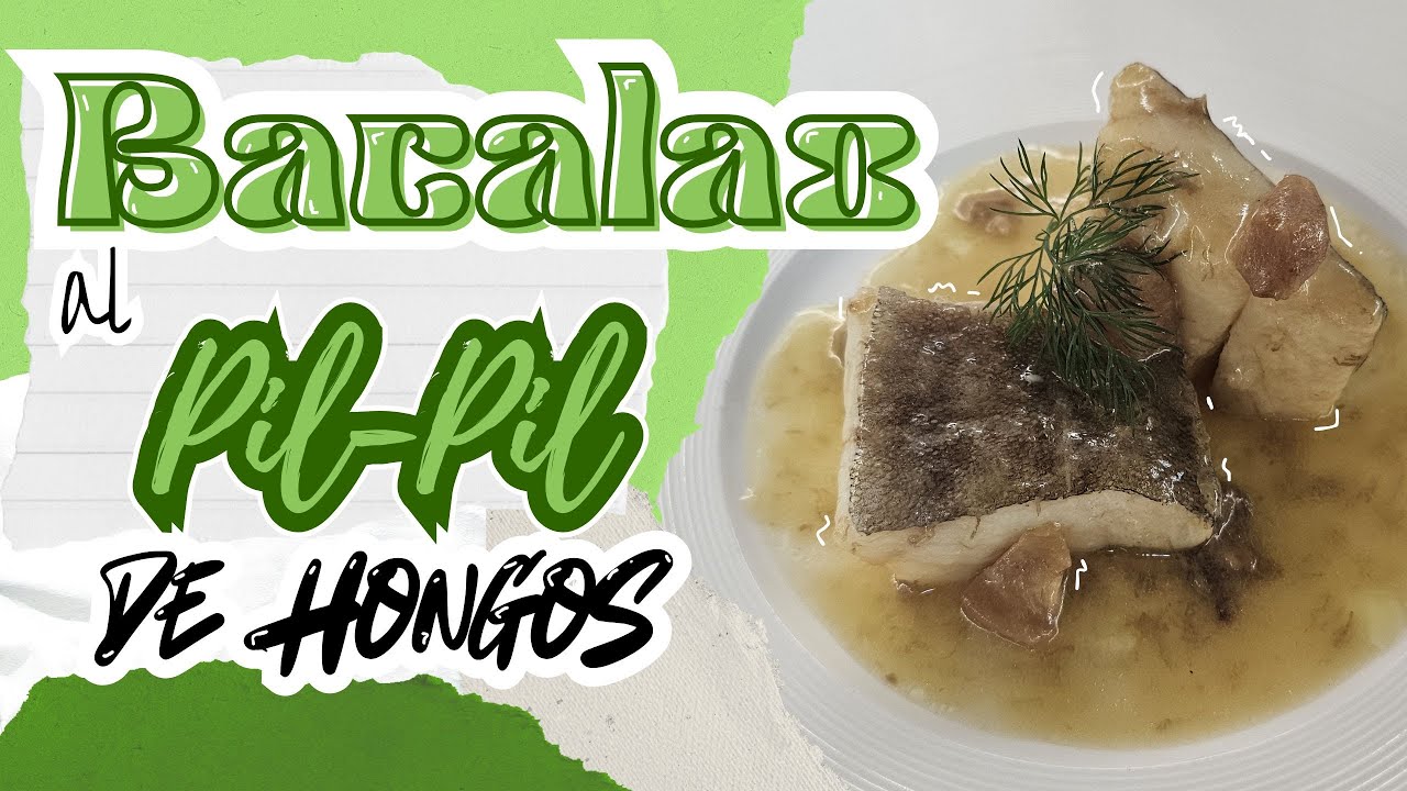 Bacalao al Pil-Pil de Hongos