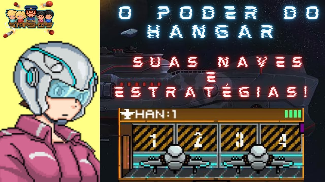 O poder do Hangar suas naves e estrat&eacute;gias!