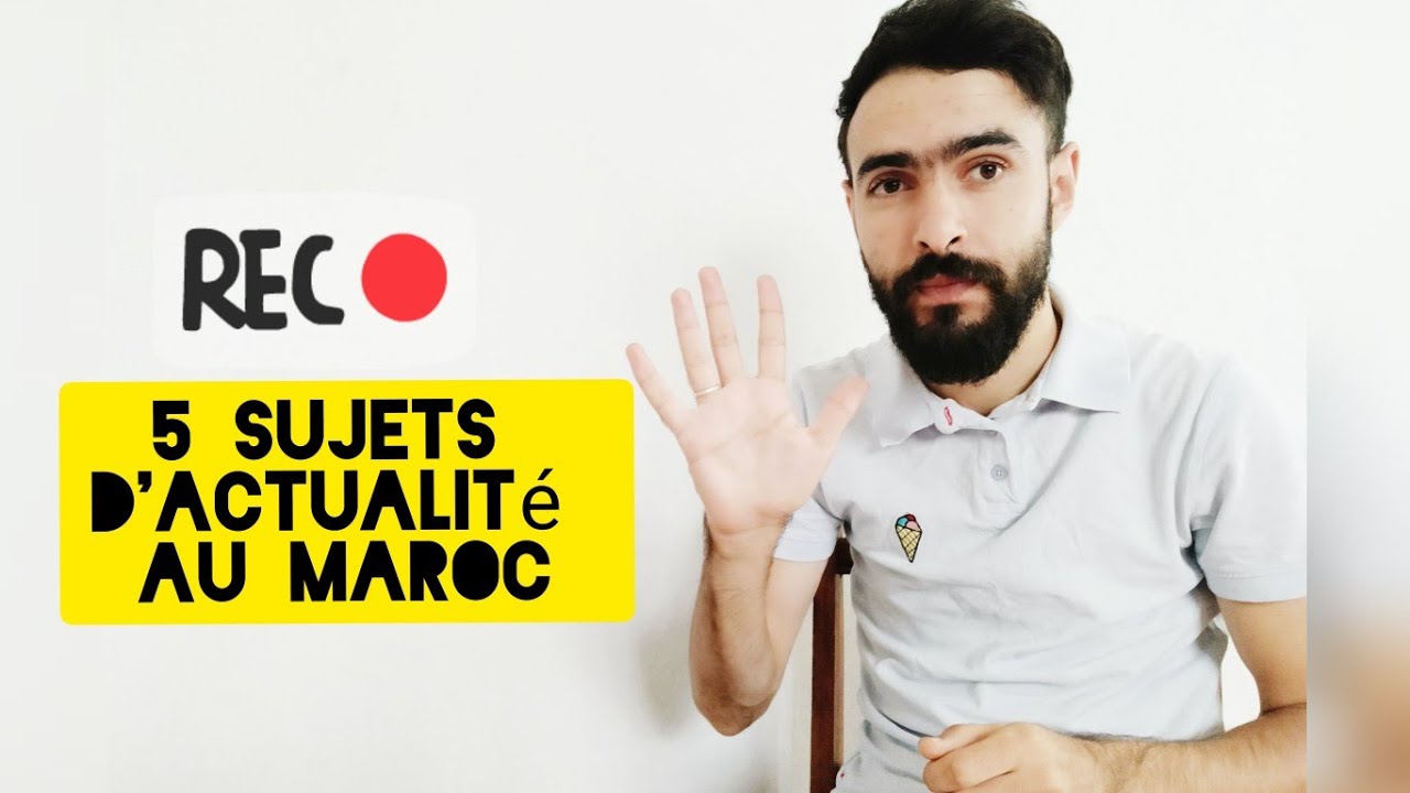 Sujets d'actualité Maroc-2020 |مواضيع الساعة بالمغرب