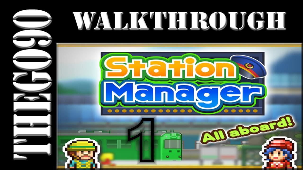 [Walkthrough] Station Manager [#1] Build our first Station