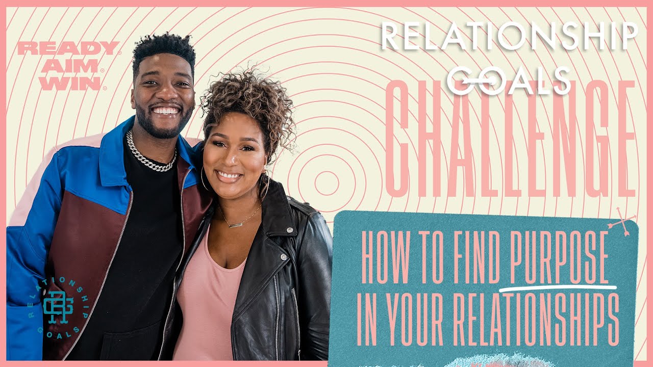 Relationship Goals Challenge | How to find Purpose in your Relationships | Mike Todd | Represent TV