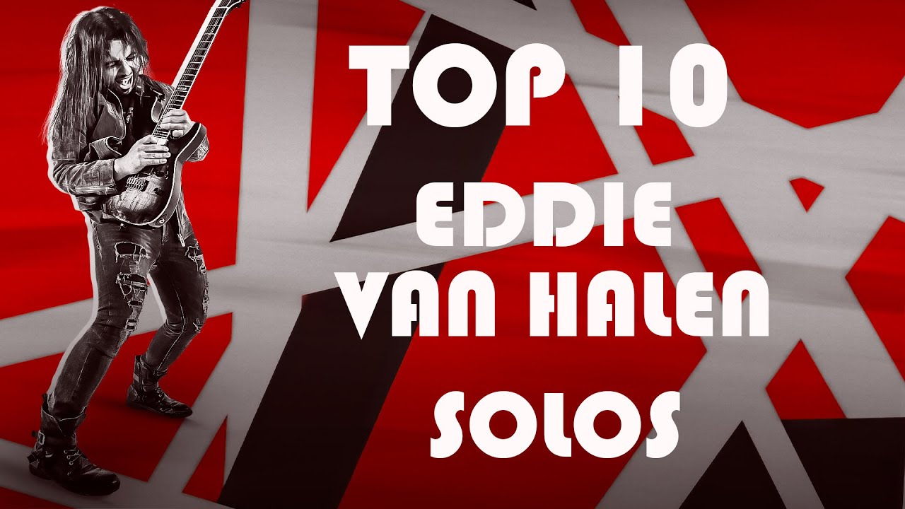 TOP 10 EDDIE VAN HALEN SOLOS BY LUÍS KALIL