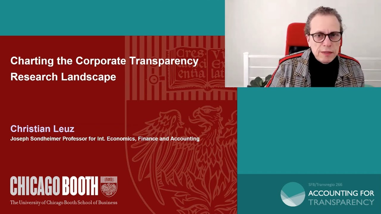 Research on Corporate Transparency - Unit 1 - Discussion Session (Christian Leuz, Chicago)