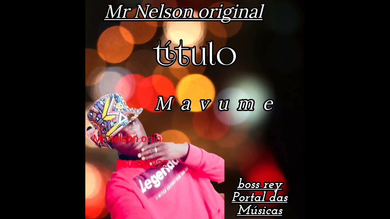 Mr Nelson original & título mavume