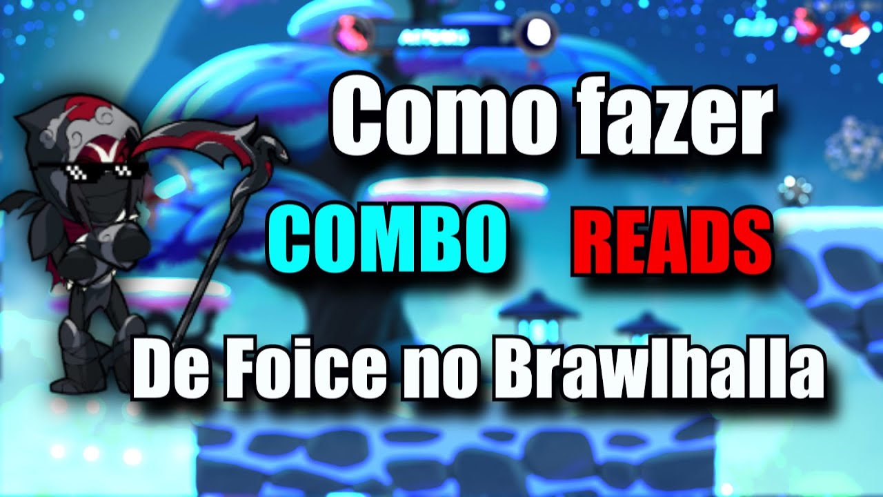 Combos De Foice: Brawlhalla #2