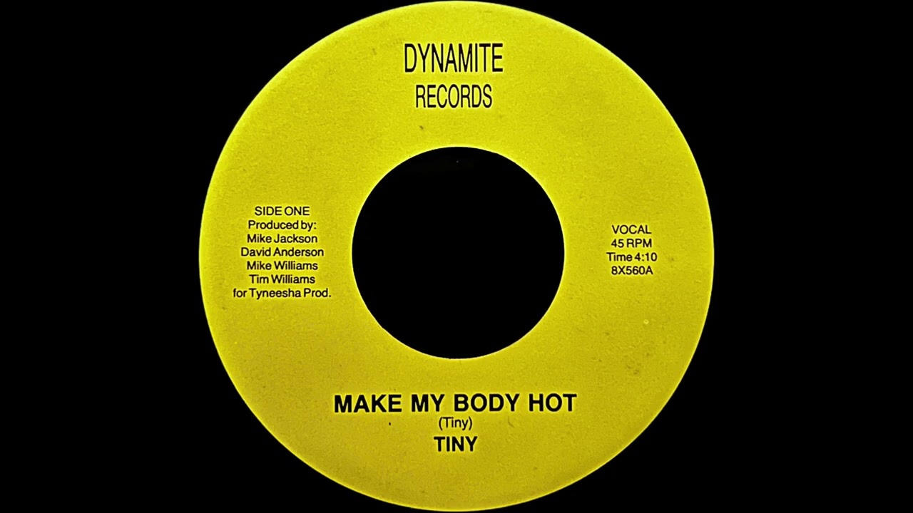Tiny - Make My Body Hot
