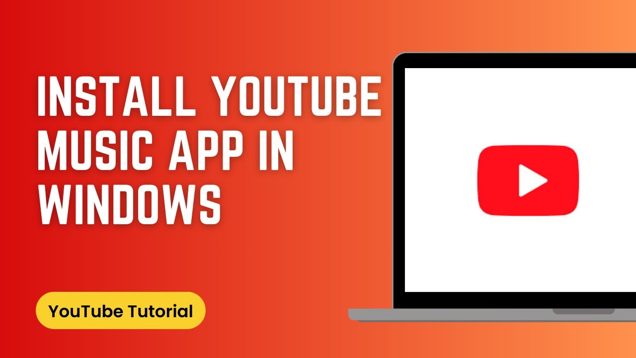 How to Install YouTube Music App in Windows