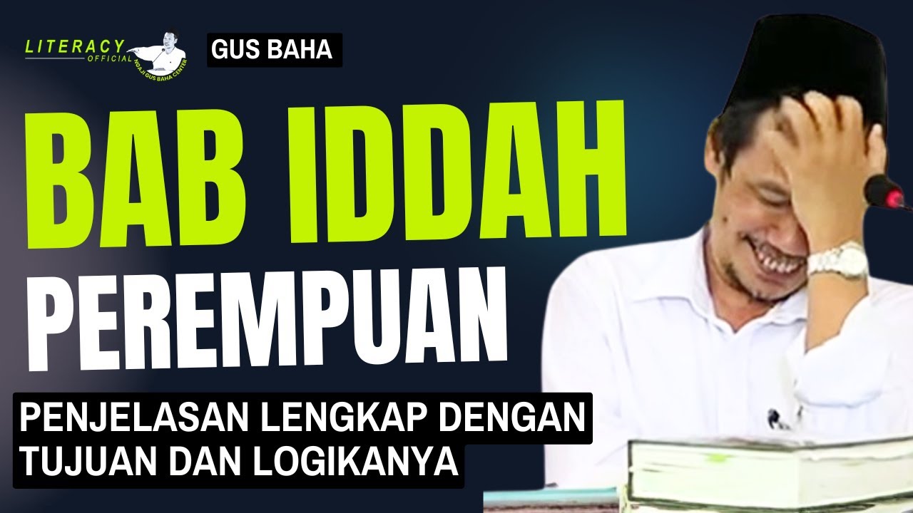 Gus Baha; Iddah Perempuan