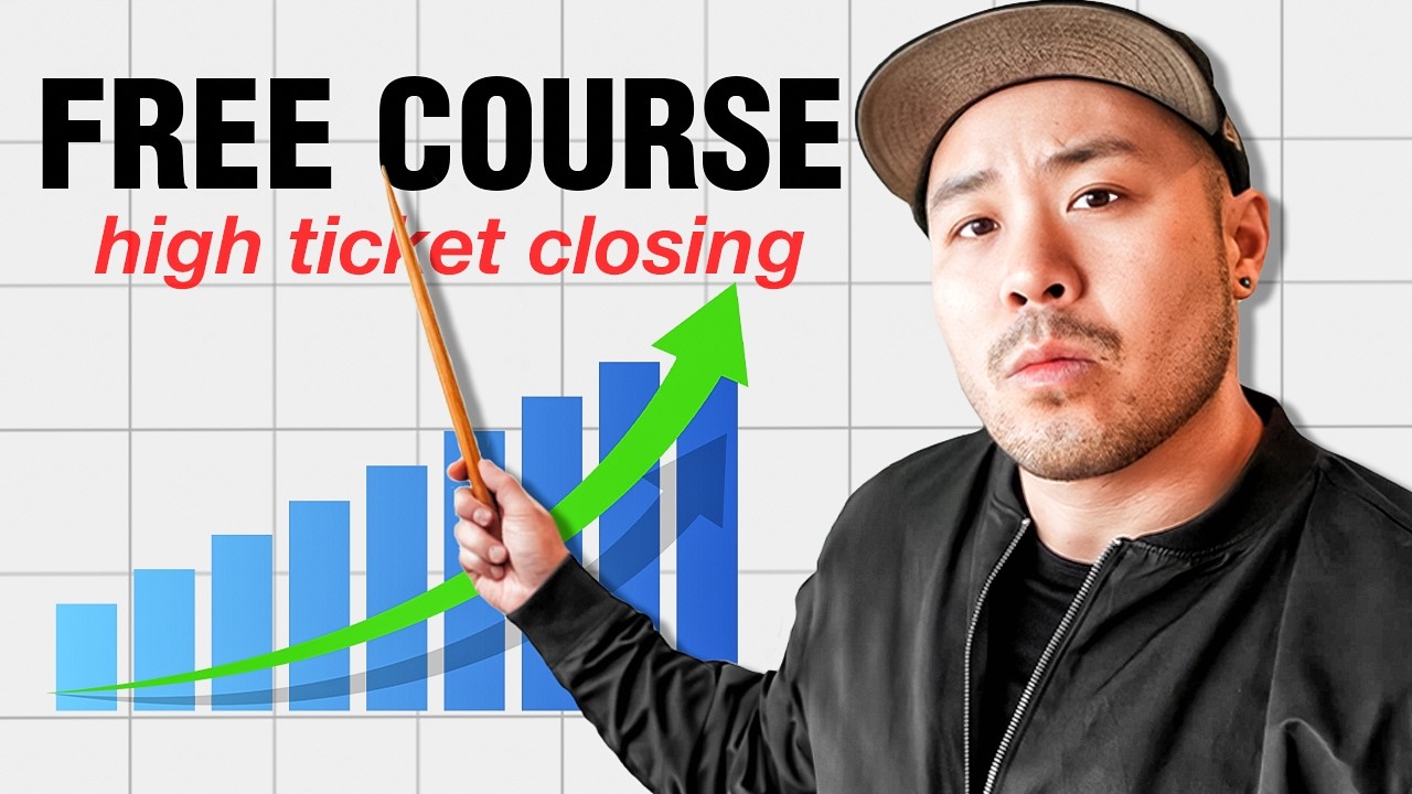 full guide to high ticket closing (free course).