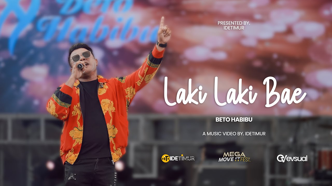 Beto Habibu - Laki Laki Bae | MEGA MOVE IT FEST - Chapter Ambon