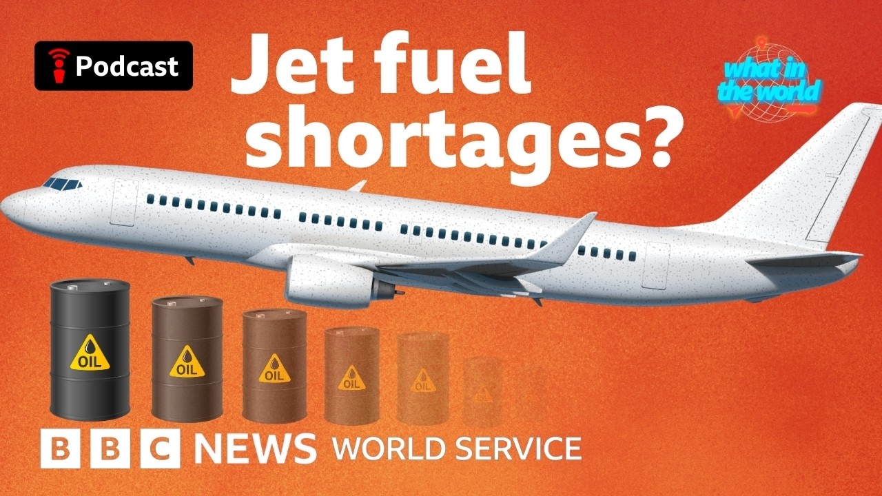 Is jet fuel running out? Explained in 10 minutes - What in the World podcast, BBC World Service