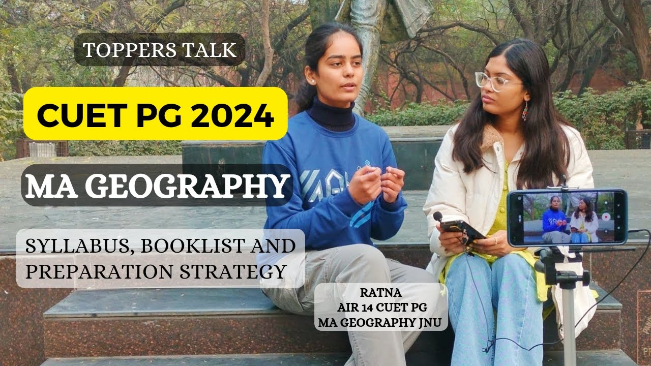 MA Geography toppers talk | AIR14 | CUET PG Topper | Preparation strategy MA geography 2024 | JNU DU
