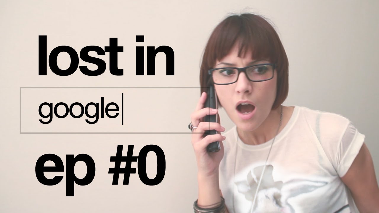 Lost in Google - Episodio 0 
