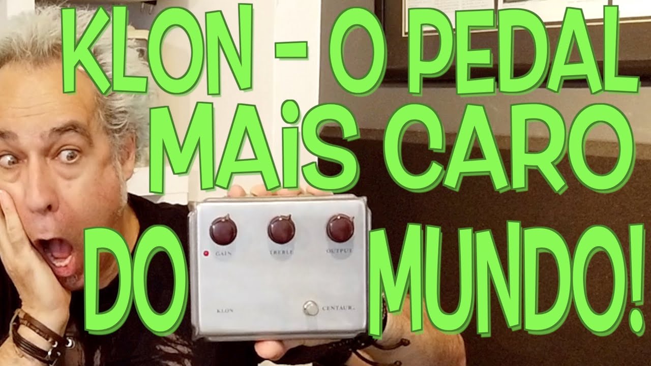 Klon Centaur - O pedal mais caro do mundo