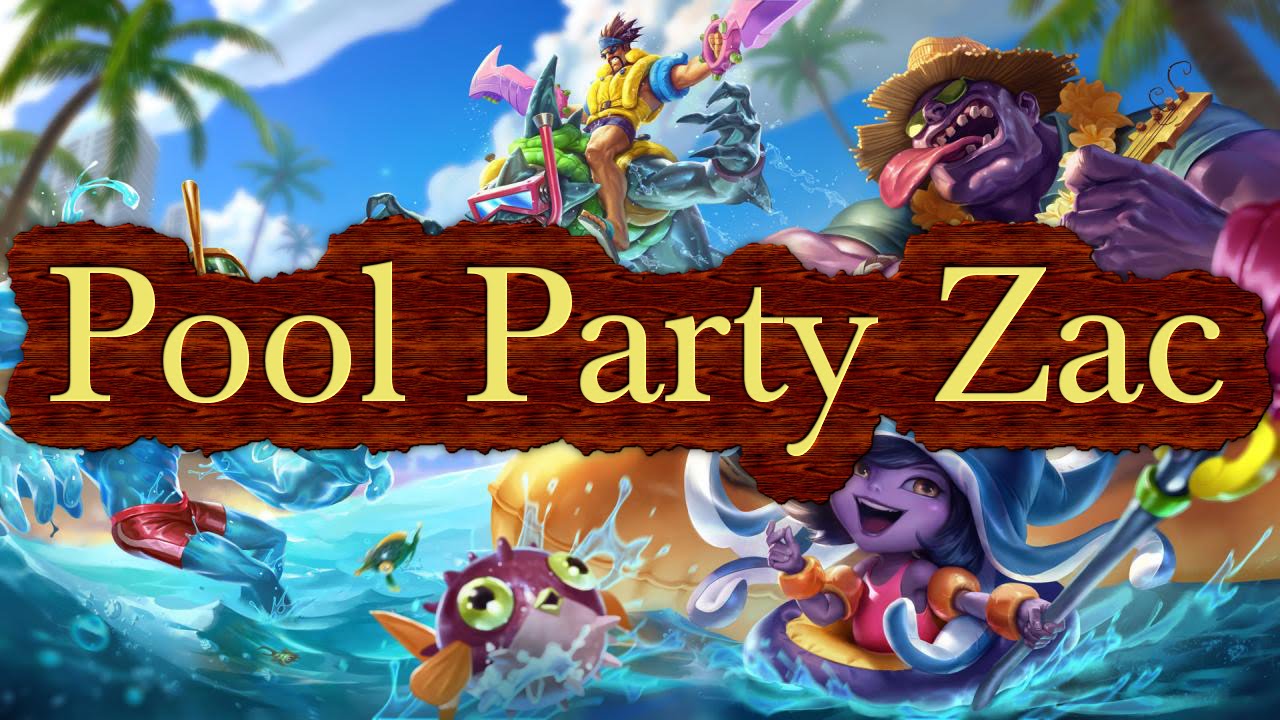 Lol Pool Party Zac Skin League of Legends Pool Party Zac Skin Gameplay