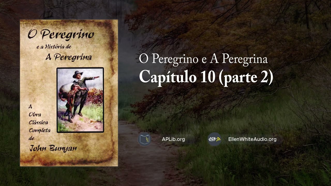 Capítulo 10 (parte 2) | O Peregrino e A Peregrina