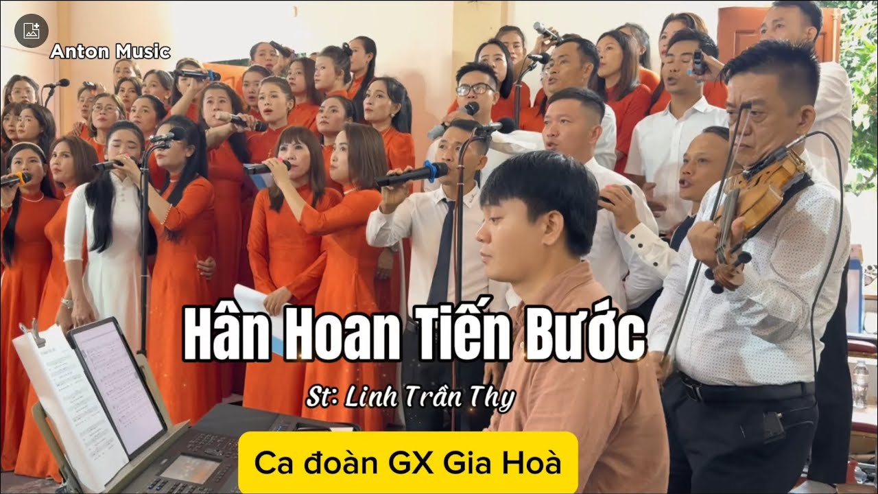 Hân Hoan Tiến Bước | Sáng tác: Linh Trần Thy | Ca Đoàn Giáo Xứ Gia Hoà | Anton Music