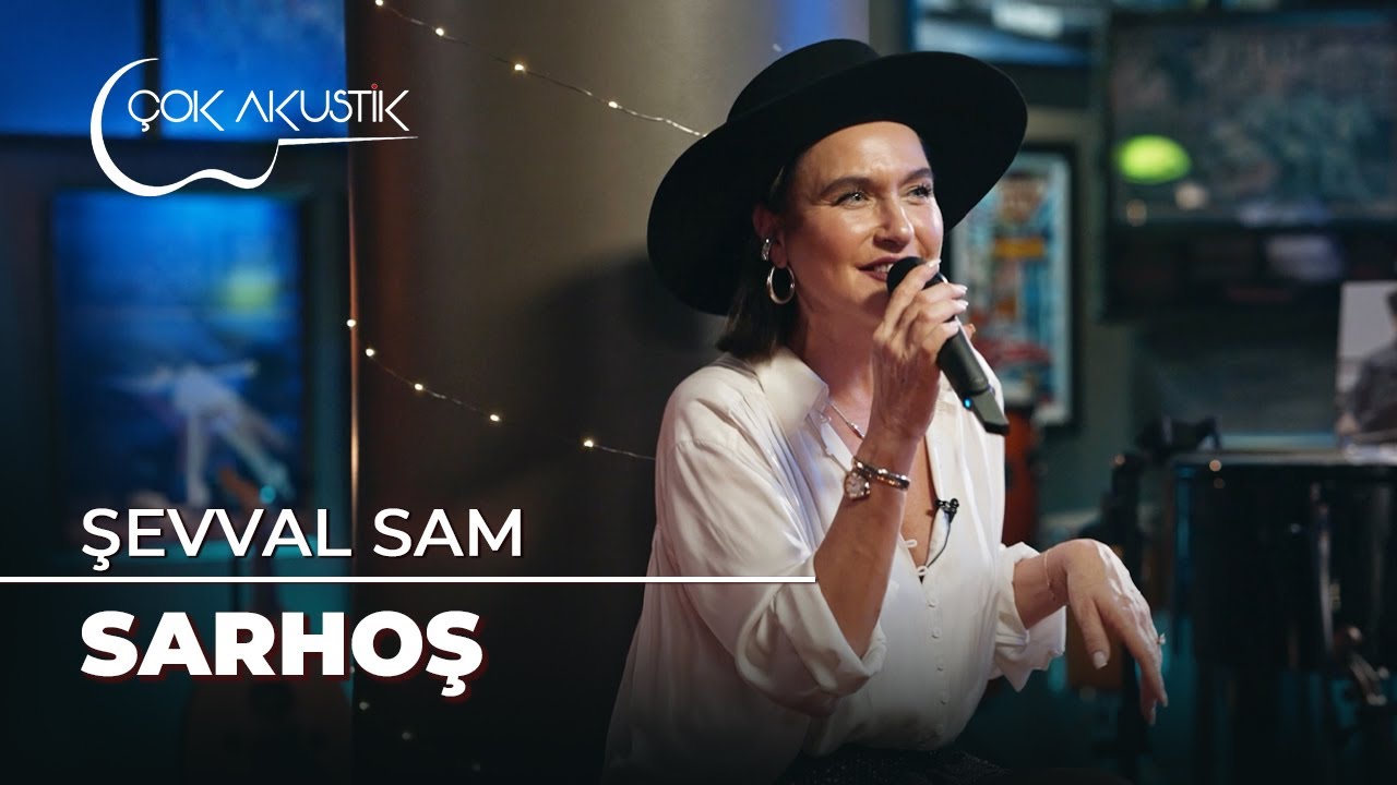 Şevval Sam - Sarhoş | Çok Akustik