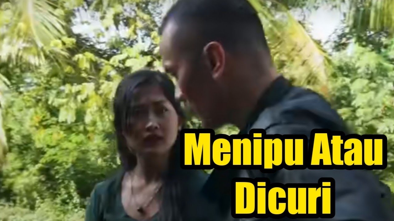 Menipu Atau Dicuri - Davsurj